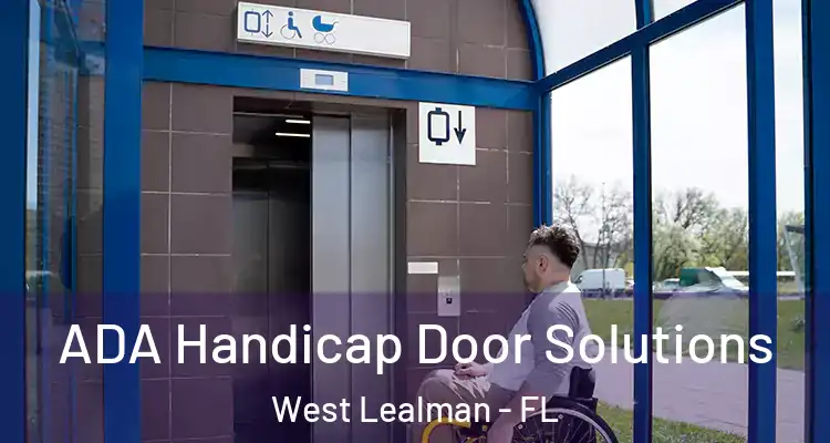 ADA Handicap Door Solutions West Lealman - FL
