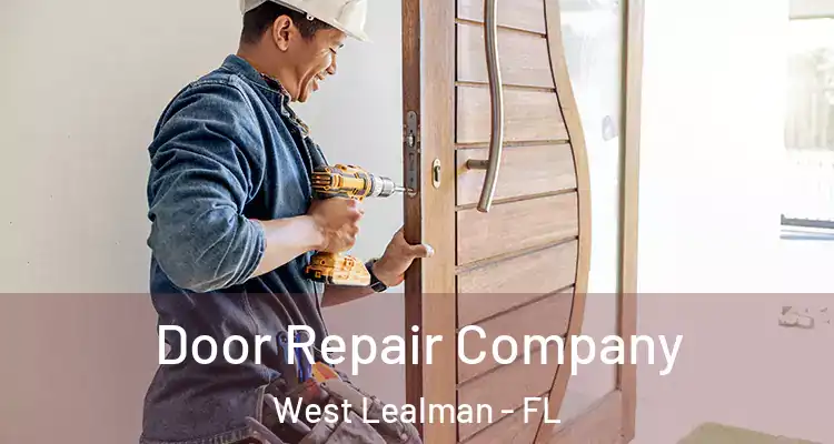 Door Repair Company West Lealman - FL