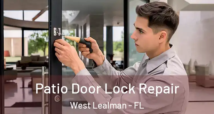 Patio Door Lock Repair West Lealman - FL