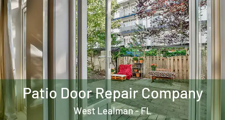 Patio Door Repair Company West Lealman - FL