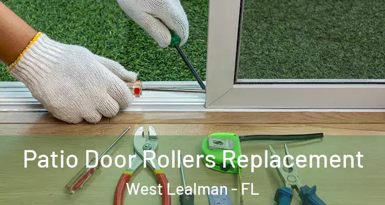 Patio Door Rollers Replacement West Lealman - FL