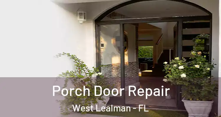 Porch Door Repair West Lealman - FL