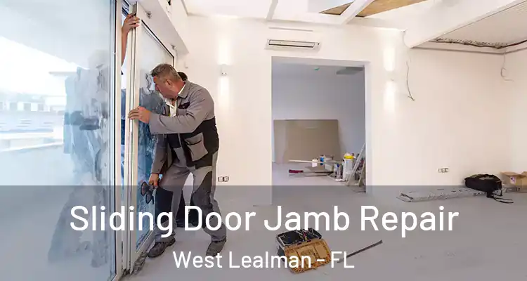 Sliding Door Jamb Repair West Lealman - FL