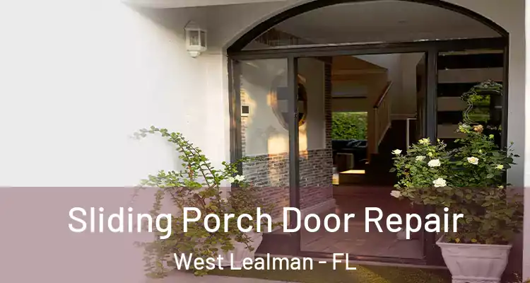 Sliding Porch Door Repair West Lealman - FL